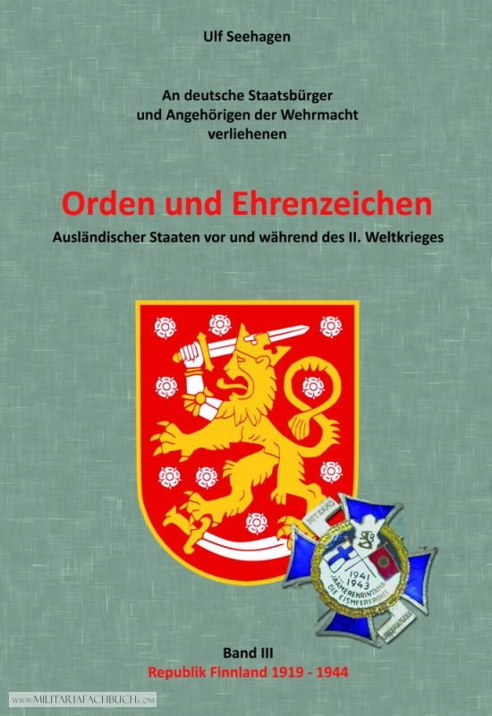 Orden und Ehrenzeichen - Band 3: Republik Finnland 1919-1944 (Ulf Seehagen)
