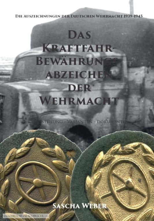 Das Kraftfahrbewährungsabzeichen der Wehrmacht (Sascha Weber)